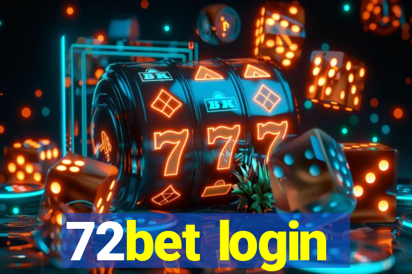 72bet login