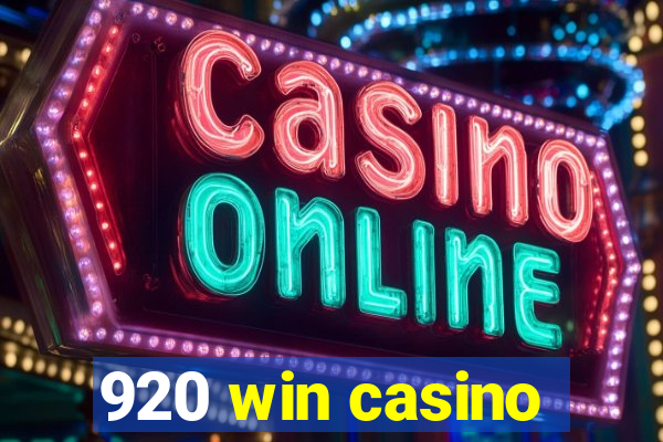 920 win casino