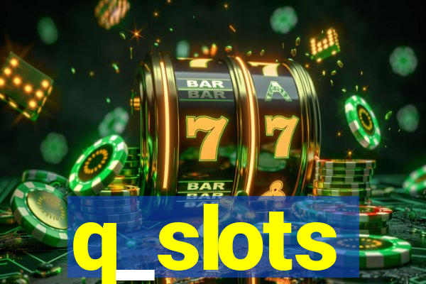 q_slots