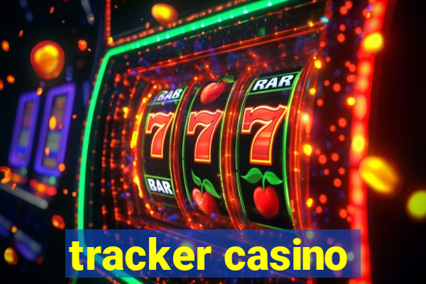 tracker casino