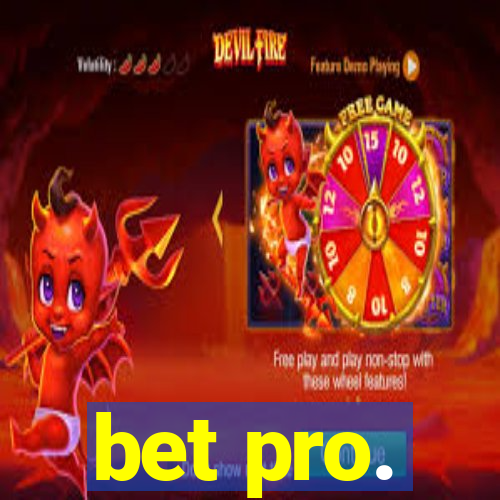 bet pro.