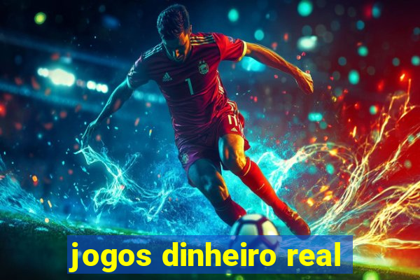 jogos dinheiro real