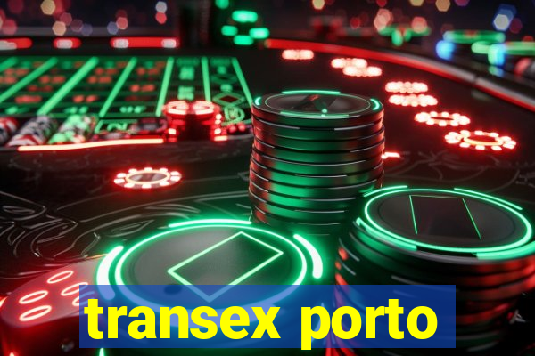 transex porto