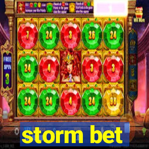 storm bet