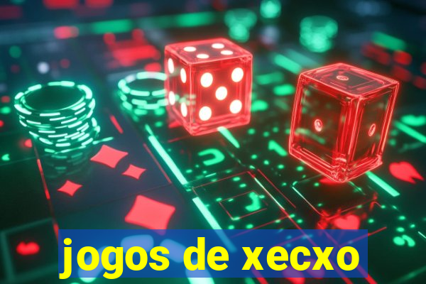 jogos de xecxo