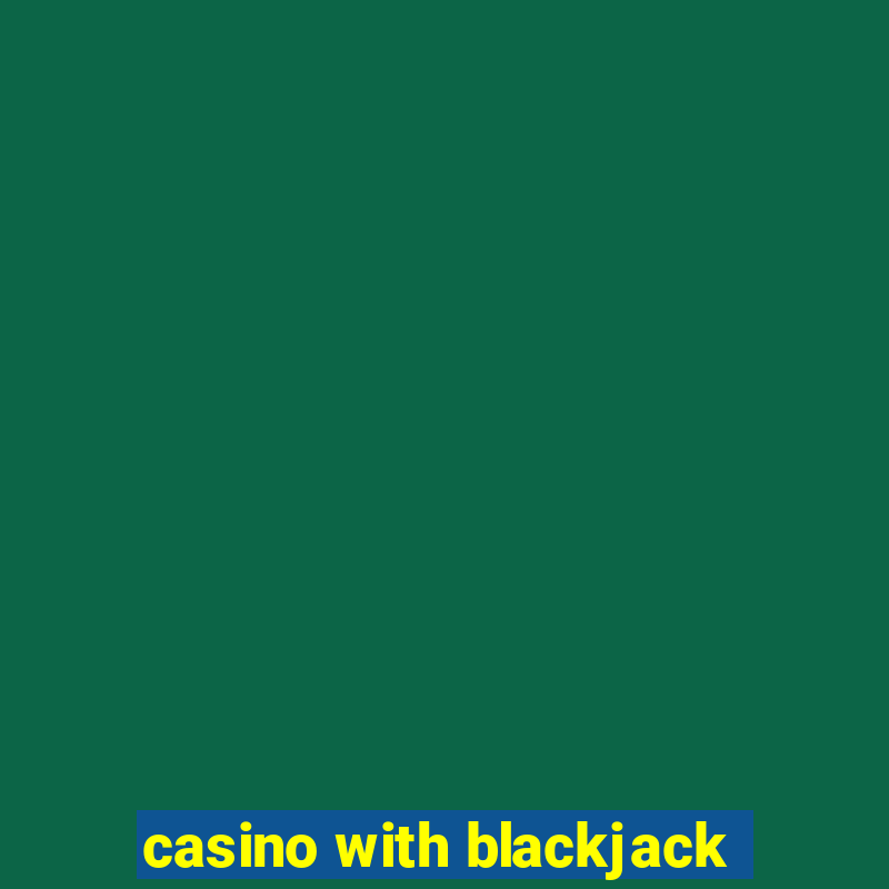 casino with blackjack