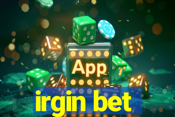 irgin bet