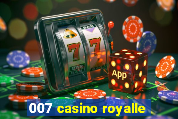 007 casino royalle