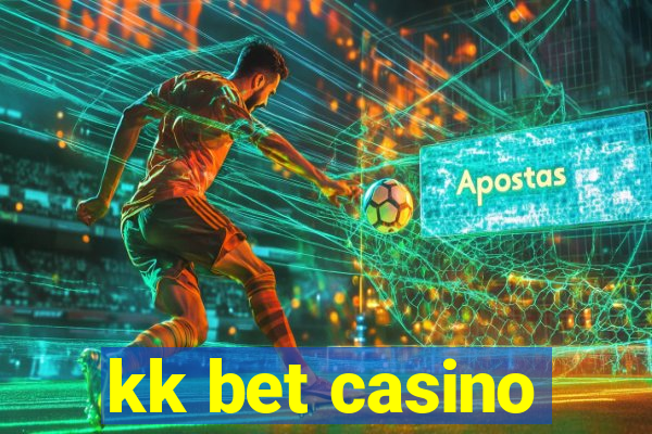 kk bet casino