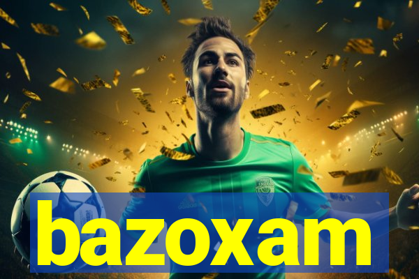 bazoxam