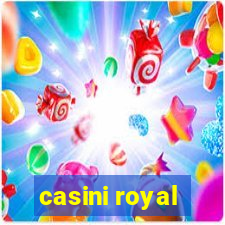 casini royal