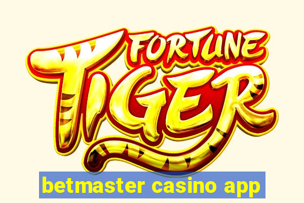 betmaster casino app