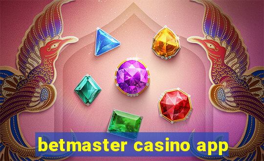 betmaster casino app