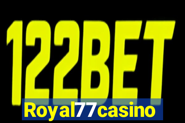 Royal77casino