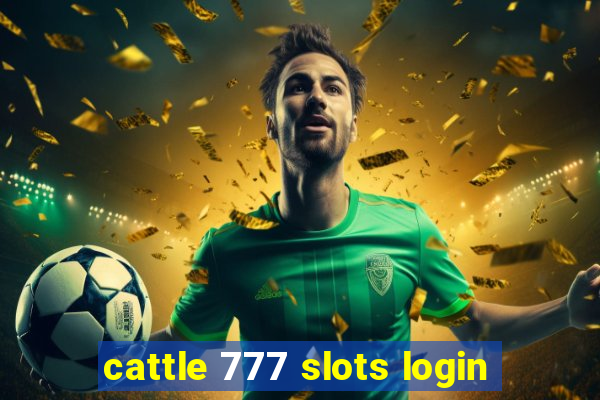 cattle 777 slots login