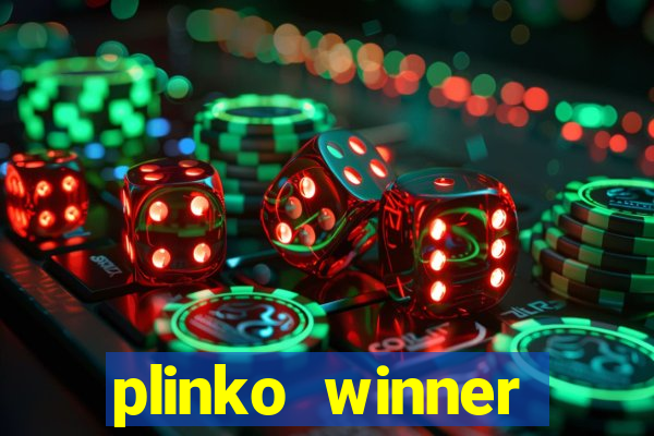 plinko winner ganhar dinheiro