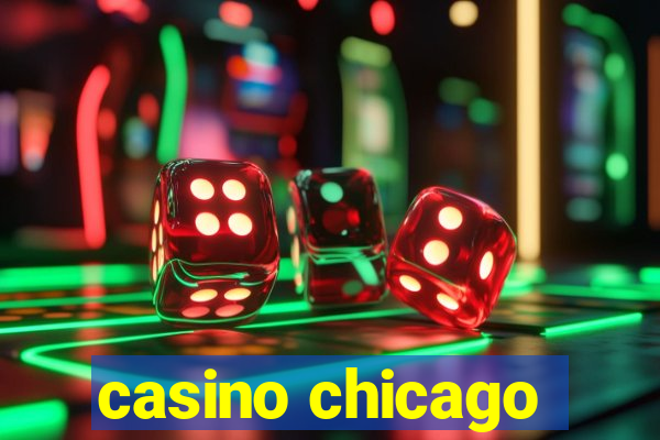 casino chicago