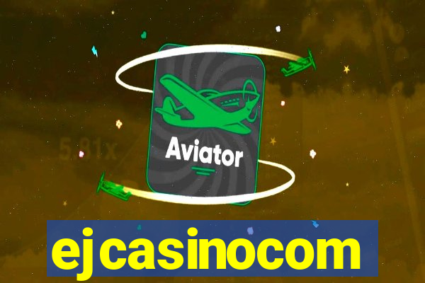 ejcasinocom