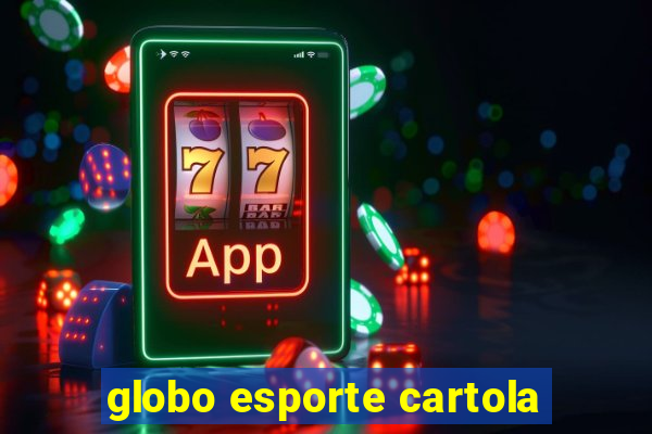 globo esporte cartola