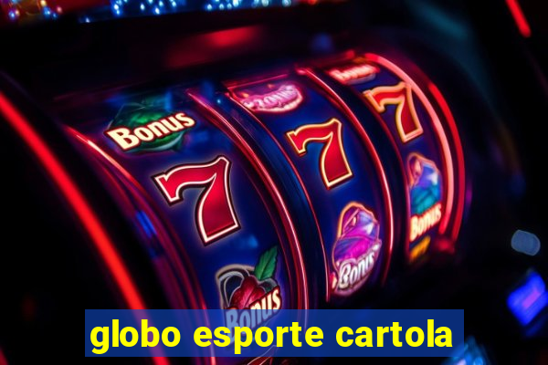 globo esporte cartola