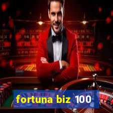 fortuna biz 100