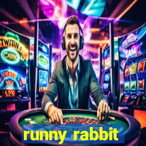 runny rabbit