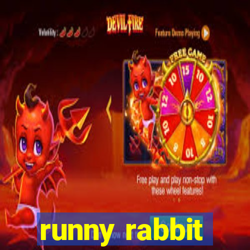 runny rabbit