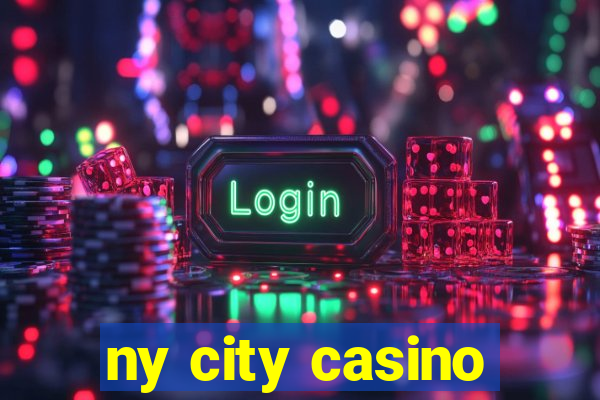 ny city casino