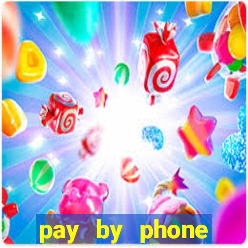 pay by phone casino sites