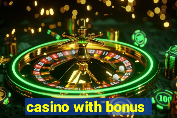 casino with bonus