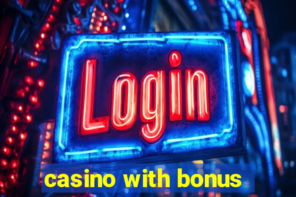 casino with bonus