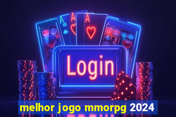 melhor jogo mmorpg 2024