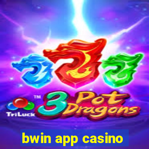 bwin app casino