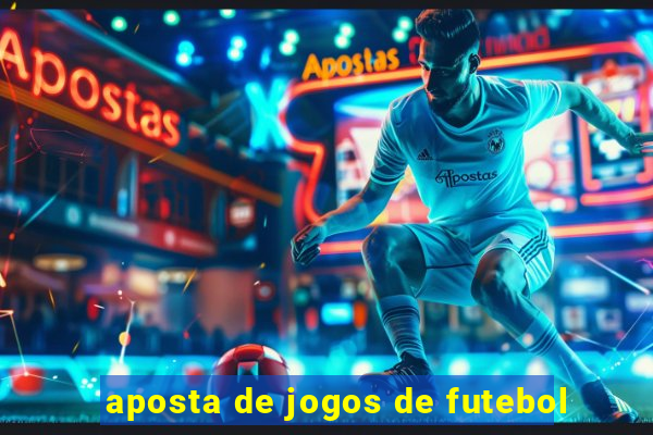 aposta de jogos de futebol