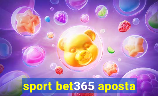 sport bet365 aposta