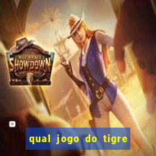 qual jogo do tigre paga de verdade