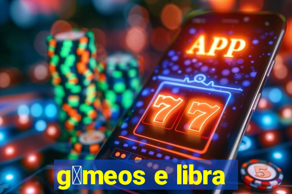 g锚meos e libra