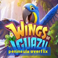 peninsula overflix