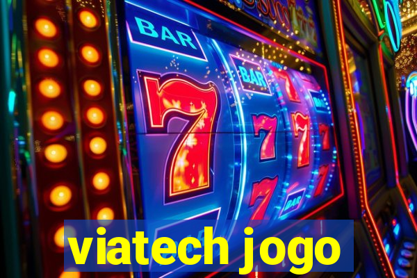 viatech jogo