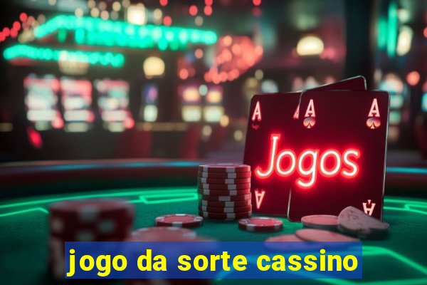 jogo da sorte cassino