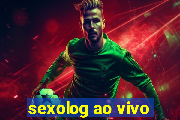 sexolog ao vivo