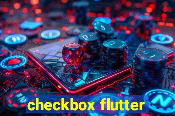 checkbox flutter