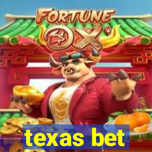 texas bet