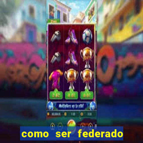 como ser federado no futebol