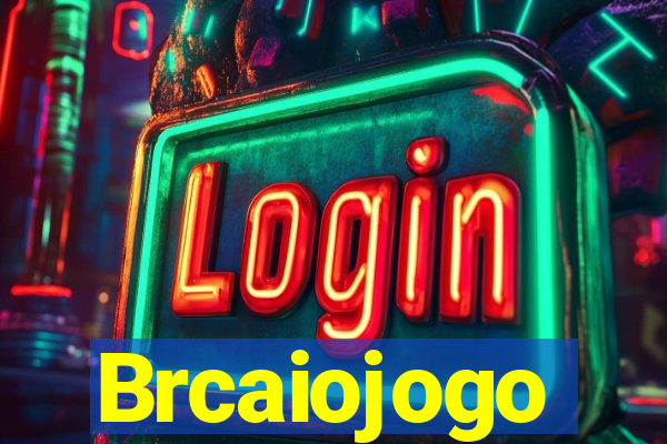 Brcaiojogo