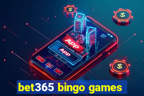 bet365 bingo games