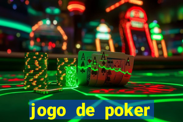 jogo de poker valendo dinheiro real