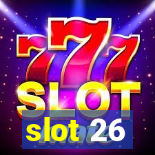 slot 26