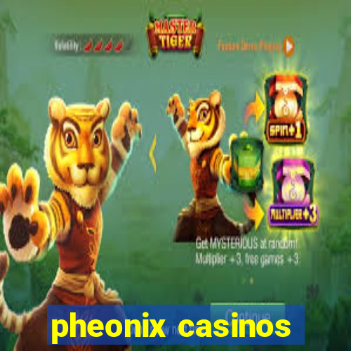 pheonix casinos