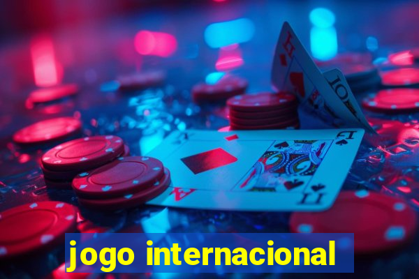 jogo internacional